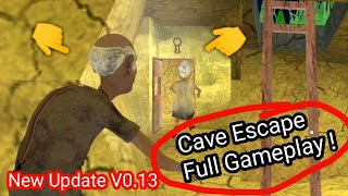 Granny And Grandpa 5 Cave Escape Full Gameplay 😃 | New Update Version 0.13