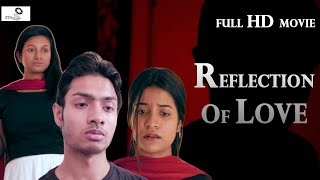 REFLECTION OF LOVE | FULL MOVIE | BENGALI SHORT FILM | S CREATIONS ORIGINALS | SHUBHRANIL | PRITANKO