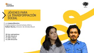 🔊 Diálogos Ashoka #7 con Joana Moreira