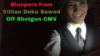 2 Minutes of bloopers from my villain deku cmv