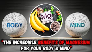 Health Benefits of Magnesium | Incredible Benefits of Magnesium for Your Body and Mind