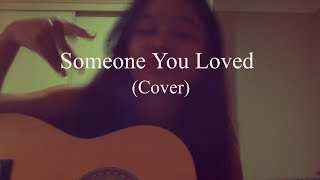 SOMEONE YOU LOVED by Lewis Cipaldi (Cover)