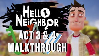 HELLO NEIGHBOR ACT 3 & 4 WALKTHROUGH | Hello Neighbor Full Game Part 2 (No Commentary)