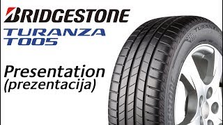 Bridgestone Turanza T005 Prezentacija