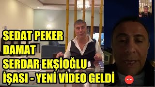 Sedat Peker Tayyip Abi Damat Serdar EKŞİOĞLU ifşası - Ortalık Yangın Yeri