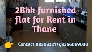 159)Properties in Thane|2Bhk furnished flat for Rent|Prime Location| 👉 Contact 8850332177,8356069030