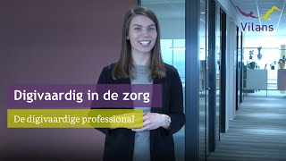 Digivaardig in de Zorg: hoe ga je om met een digivaardige professional