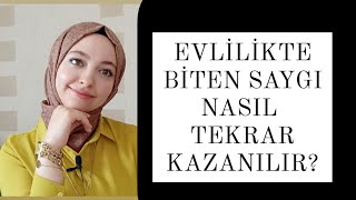 EVLİLİĞİNİZDE SAYGI BİTTİYSE İZLEYİN