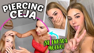 ME HAGO UN PIERCING EN LA CEJA - BROMA A MI MADRE / El mundo de Indy