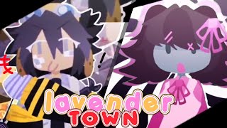 LAVENDER TOWN [] COLLAB W/  @al_myfellas