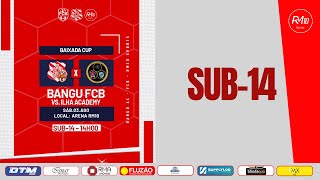 14h - Sub 14 Bangu/FCB ✖ Ilha Academy