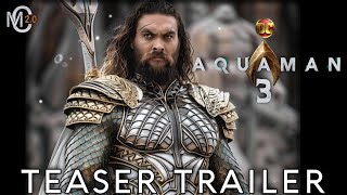 Aquaman 3 (2025) - Fast Teaser Trailer 4K HD | Jason Momoa  | DC Universe