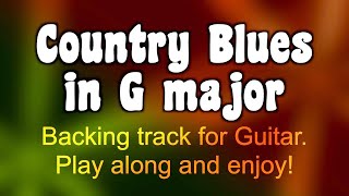 Country Blues in G major, backing track for guitar, 185bpm. Play along and enjoy!