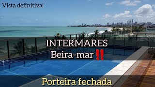 Apartamento beira-mar INTERMARES, Porteira fechada ‼️