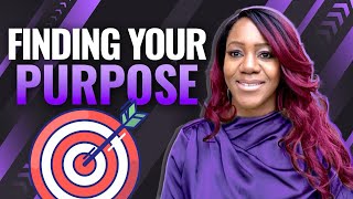 Finding Your Purpose in Life