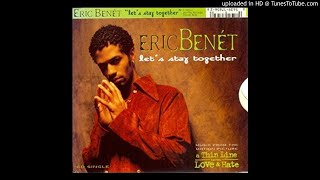 Eric Benet - Lets stay together - (MidMix)