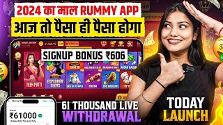 😍₹606 BONUS New Rummy App Today | New Teen Patti App 2024 | Teen Patti Real Cash Game,Rummy New App