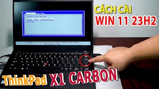 Cách cài Win 11 23H2 sạch sẽ chuẩn nhất cho Lenovo Thinkpad X1 Carbon