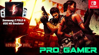 Resident Evil 5 Android Nintendo Switch EGG NS Emulator 4K Samsung Galaxy Z FOLD 4