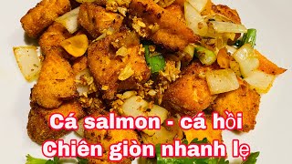 cách làm cá salmon , cá hồi chiên giòn nhanh lẹ