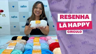 RESENHA DA LÃ HAPPY - LANÇAMENTO 2023 CÍRCULO