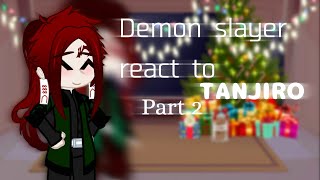 Hashiras react to Tanjiro | part 2/??? | RUS🇷🇺 | AU | 💗🎆