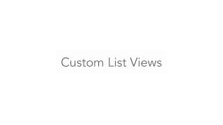 Custom List Views