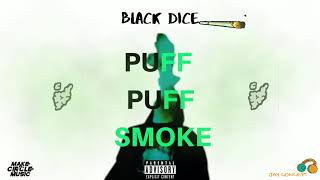 Black Dice - Puff Puff Smoke (2019)