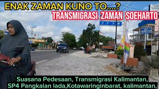 PART 2,Suasana Pedesaan,Transmigrasi Kalimantan,Indahnya Alam, Desa,Pohon Sawit