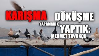 KARIŞMA YAPAMADIK, DÖKÜŞME YAPTIK: MEHMET TAVUKÇU - ŞANLIURFA