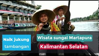 | Pesona Banjarmasin | Naik jukung tambangan Arungi Sungai Martapura, Kalimantan Selatan, Indonesia