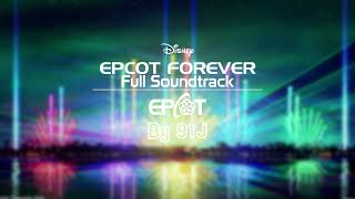 'EPCOT Forever' Full Show Soundtrack | 91J