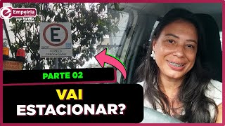 ONDE POSSO ESTACIONAR? PARTE 02( PLACAS REGULAMENTADORAS )!