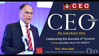 Exclusive Speech | Prof. Ahsan Iqbal | Antigua Citizenship CEO Summit Islamabad