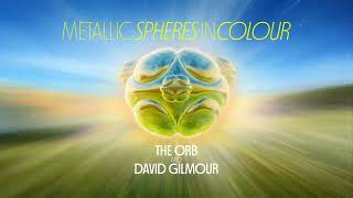 The Orb and David Gilmour - Flat Side: Seamlessly Martian Spheres Of Reflection Mix: Movement 1