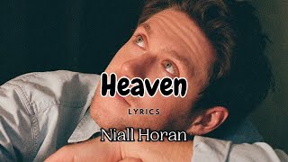 Heaven Lyrics- Niall Horan