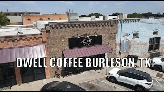 Best Coffee in Burleson??? Dwell Coffee Shop Burleson, Texas!