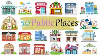 50 Public Places Names in English | Public Places Vocabulary | Places Names with Example Sentences