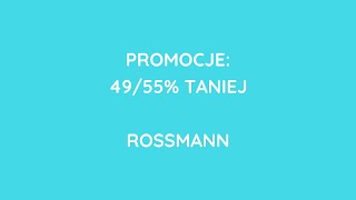 CO KUPIĆ W ROSSMANNIE NA PROMOCJI 49/55% TANIEJ? ZAKUPY ANI Z KWIETNIA 2016 R.