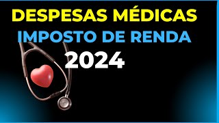 IRPF/ DESPESAS MÉDICAS, ATENÇÃO !