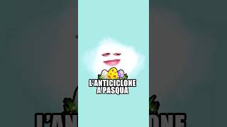 L' Anticiclone a Pasqua 🌪🕊