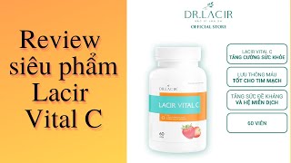 Review lacir vital C tăng sức đề kháng