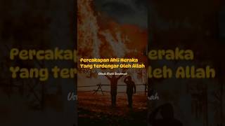 Percakapan Ahli Neraka Yang Terdengar Oleh Allah swt!