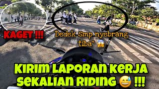 KIRIM LAPORAN KERJA SEKALIAN RIDING !!! KAGET BANGET ADA DEDEK SMP NYEBRANG TIBA-TIBA !!!