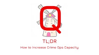 Q Guides how to increase crime ops capacity