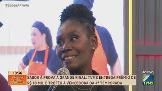 Sabor à Prova a Grande Final: TVMS entrega prêmio de R$ 10 mil e troféu a vencedora da 4ª temporada