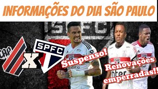 Informações de hoje do São Paulo. Confronto entre o furacão e o tricolor. Renovações emperradas.