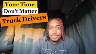 Trucking Company Don’t Value Truck Drivers Time Away From Their Families #trucking