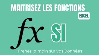 Apprenez la Fonction SI sur Excel en Moins de 10 Minutes