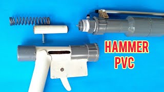 Membuat hamm3r dari pipa pvc